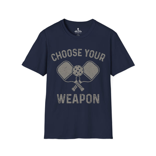 T-Shirt "Choose Weapon"