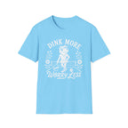 T-Shirt "Dink More Worry Less"