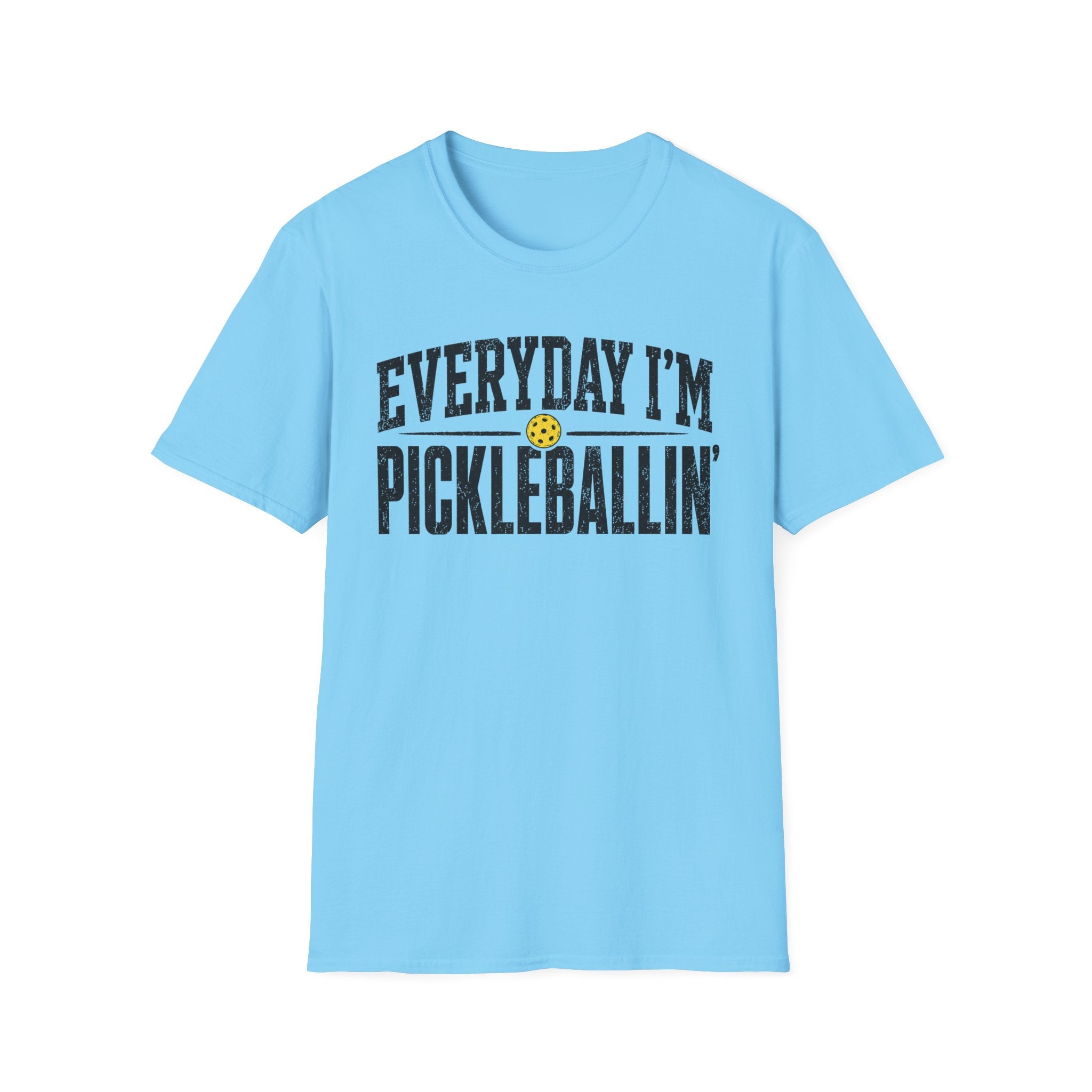 T-Shirt "Everyday I'm Pickleballin"