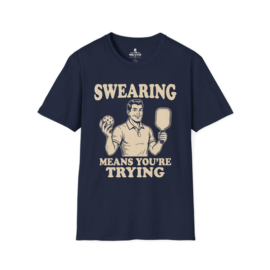 T-Shirt "Swearing Trying"