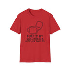 T-Shirt "Fueled by Cold Brew and Kitchen Faults"
