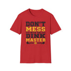 T-Shirt "Don't Mess With the Dink Master"
