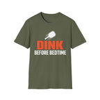 T-Shirt "Dink Before Bedtime"