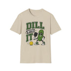 T-Shirt "Dill With It"