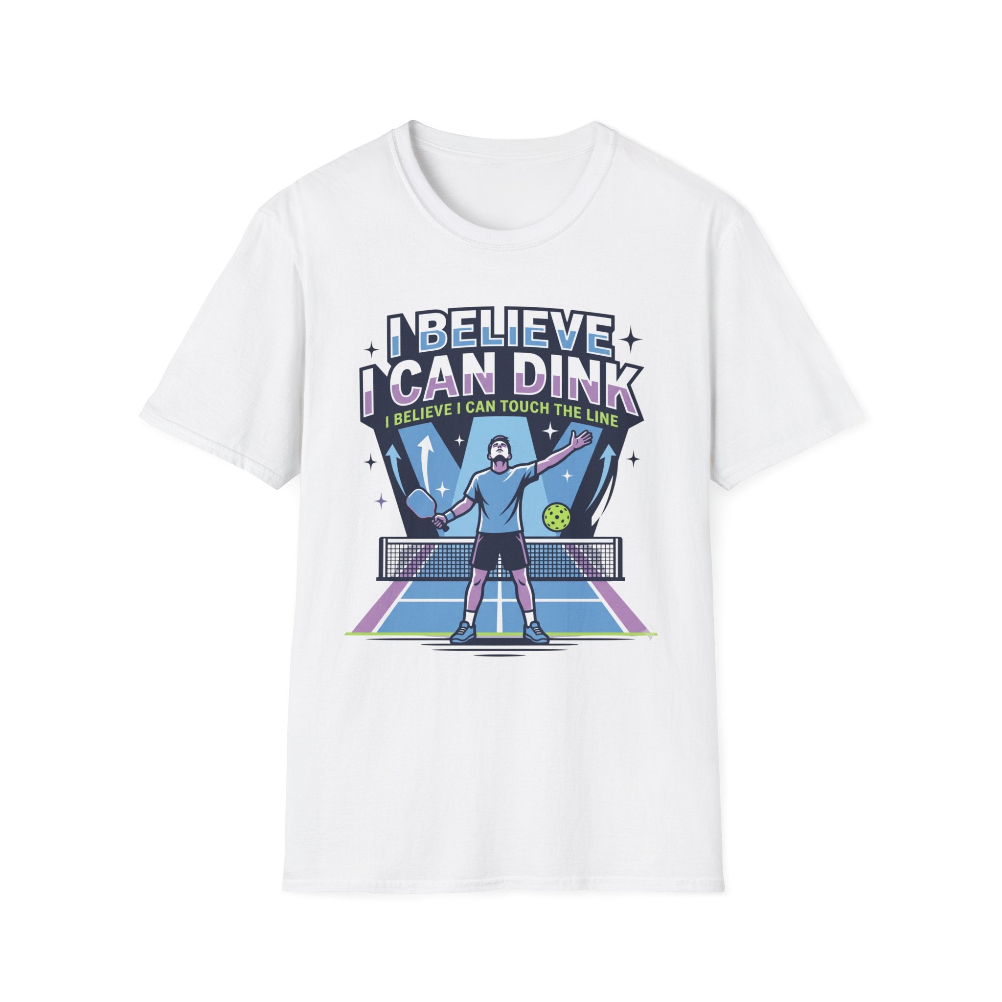 T-Shirt "I Believe I Can Dink"