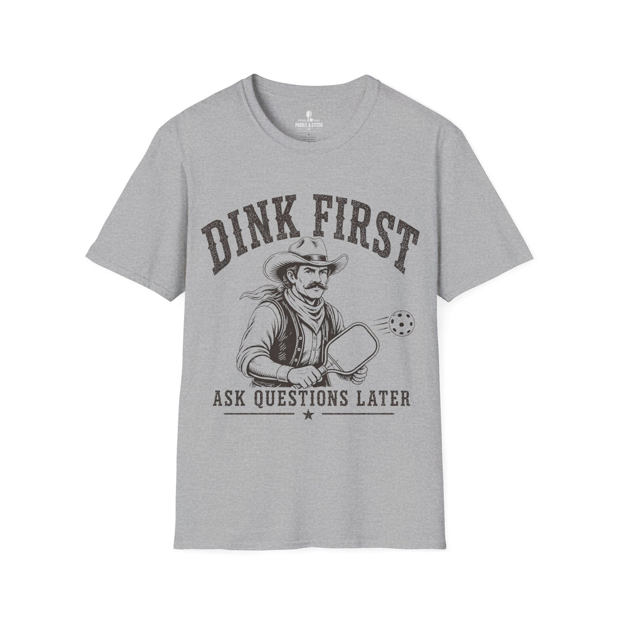 T-Shirt "Dink First"