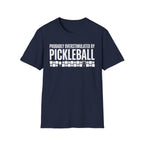 T-Shirt "Overstimulated by Pickleball"