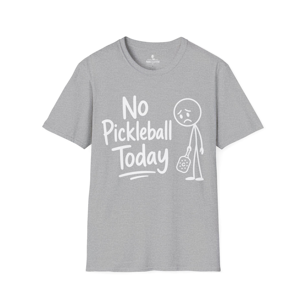 T-Shirt "No Today"