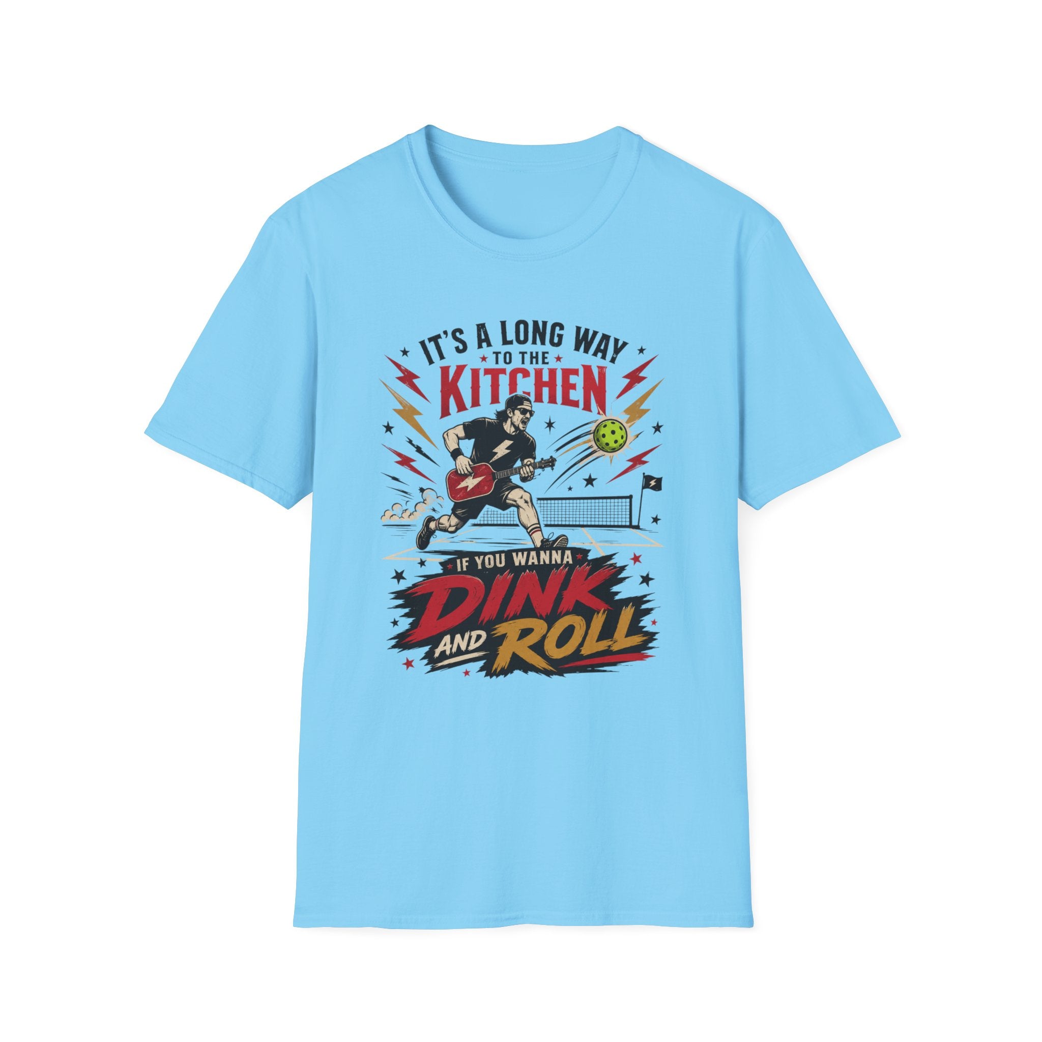 T-Shirt "It's a Long Way to The Kitchen. Dink and Roll"