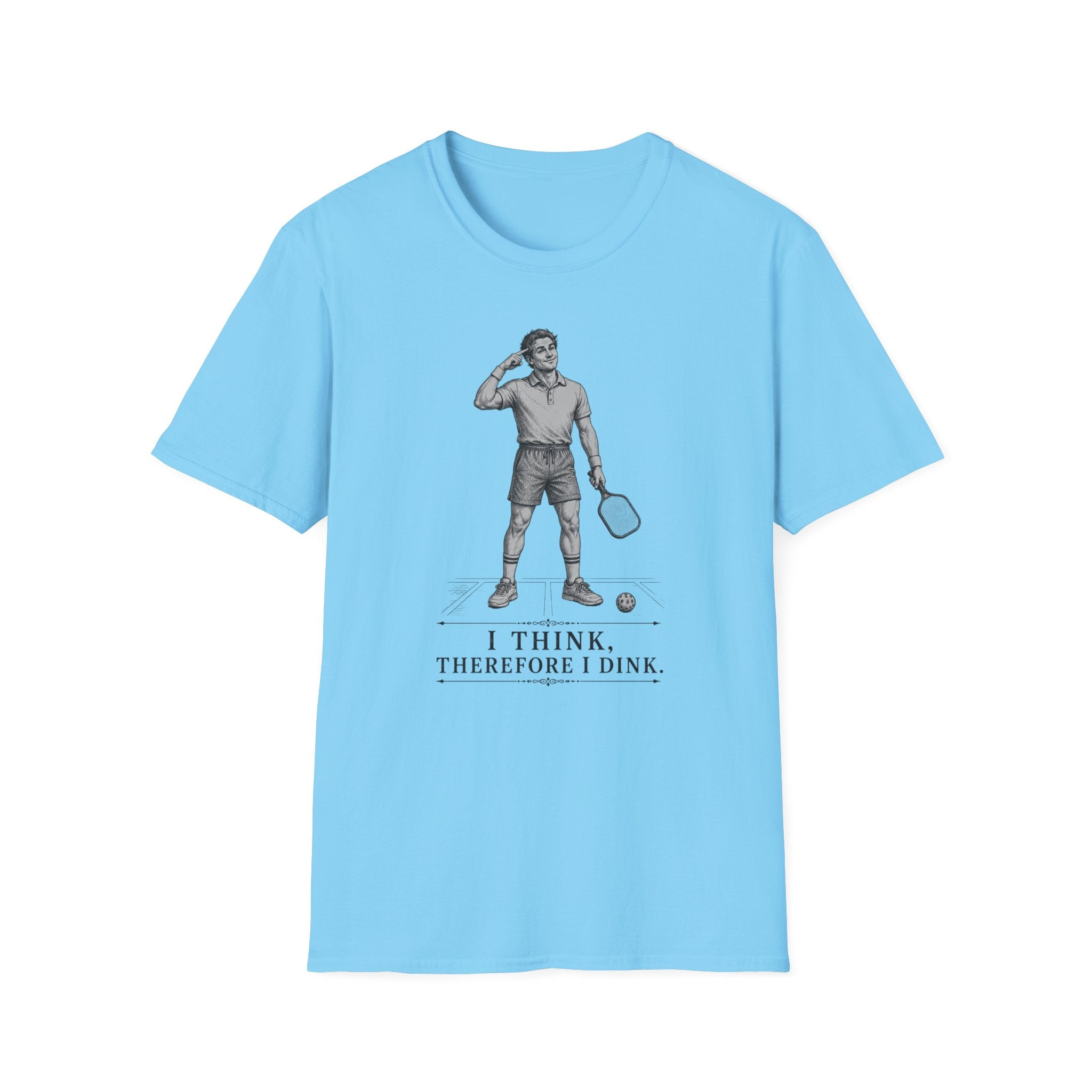 T-Shirt "I Think, Therefore I Dink"