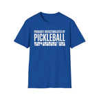 T-Shirt "Overstimulated by Pickleball"