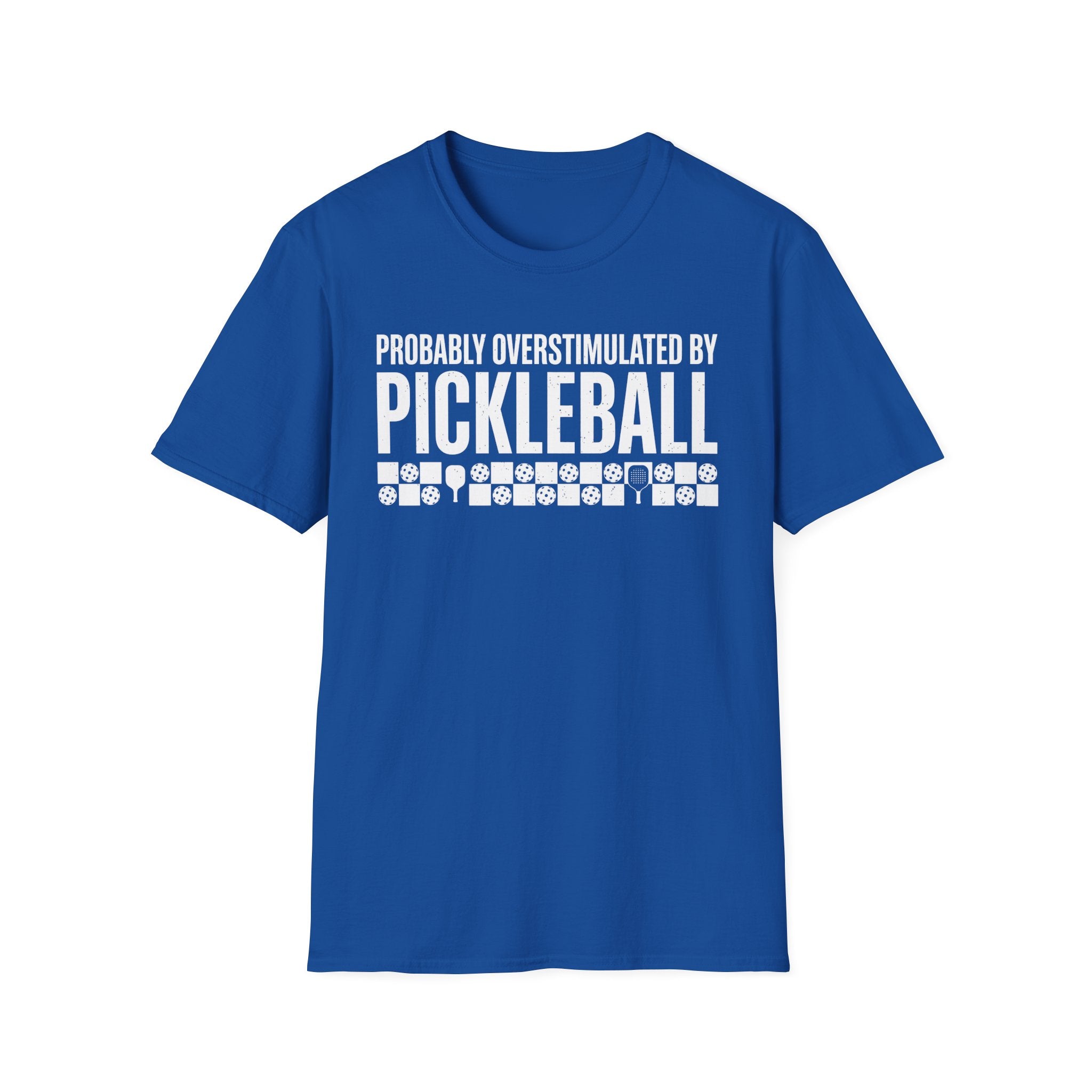 T-Shirt "Overstimulated by Pickleball"