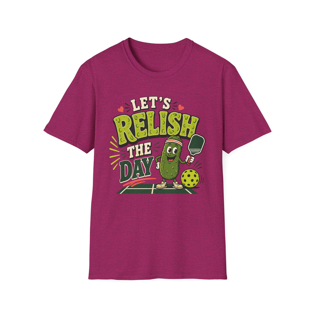 T-Shirt "Let's Relish the Day"