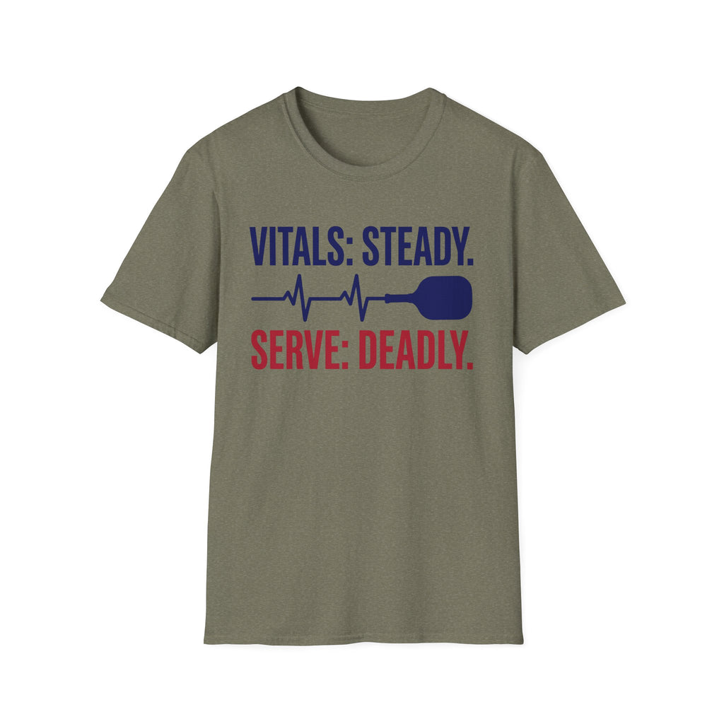 T-Shirt "Vitals: Steady. Serve: Deadly."