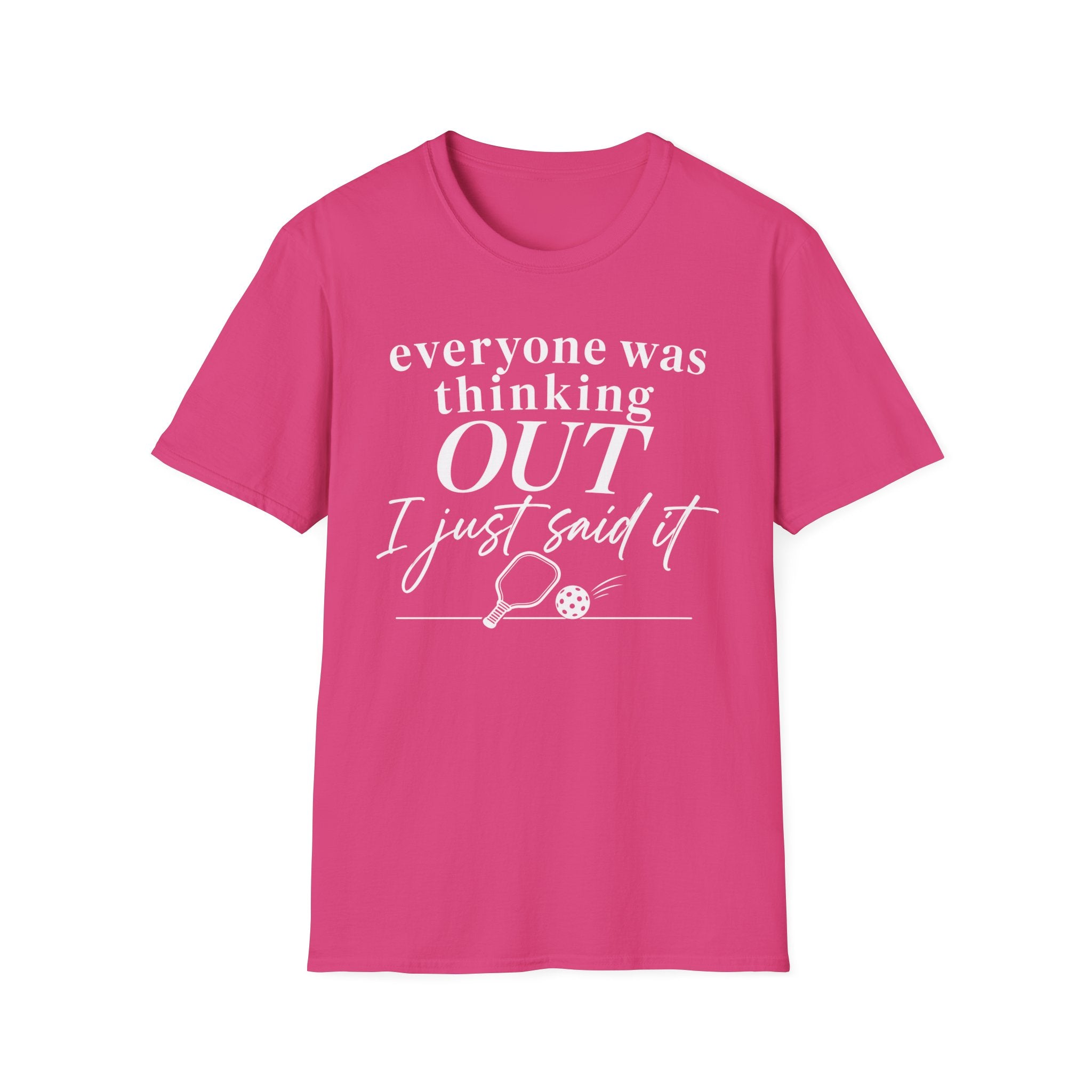 T-Shirt "Everyone Was Thinking Out"