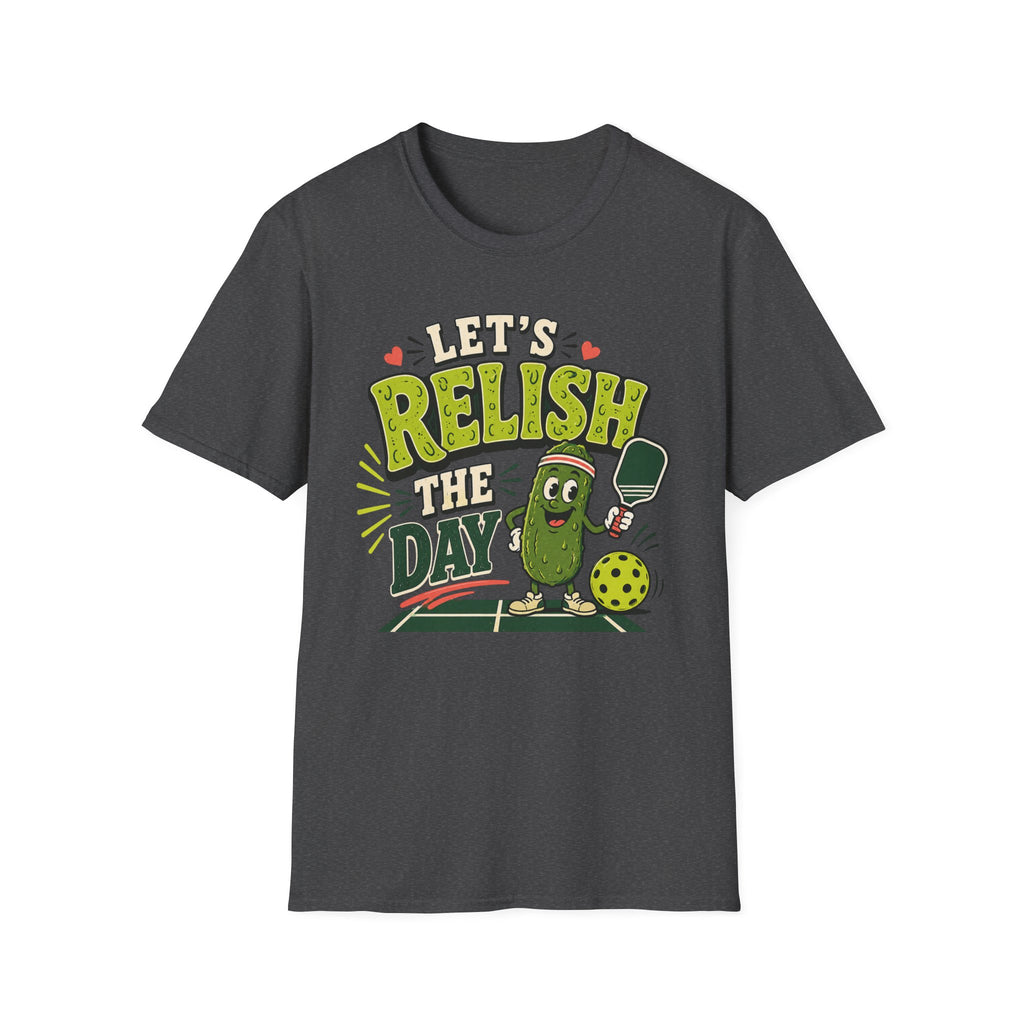 T-Shirt "Let's Relish the Day"