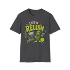 T-Shirt "Let's Relish the Day"