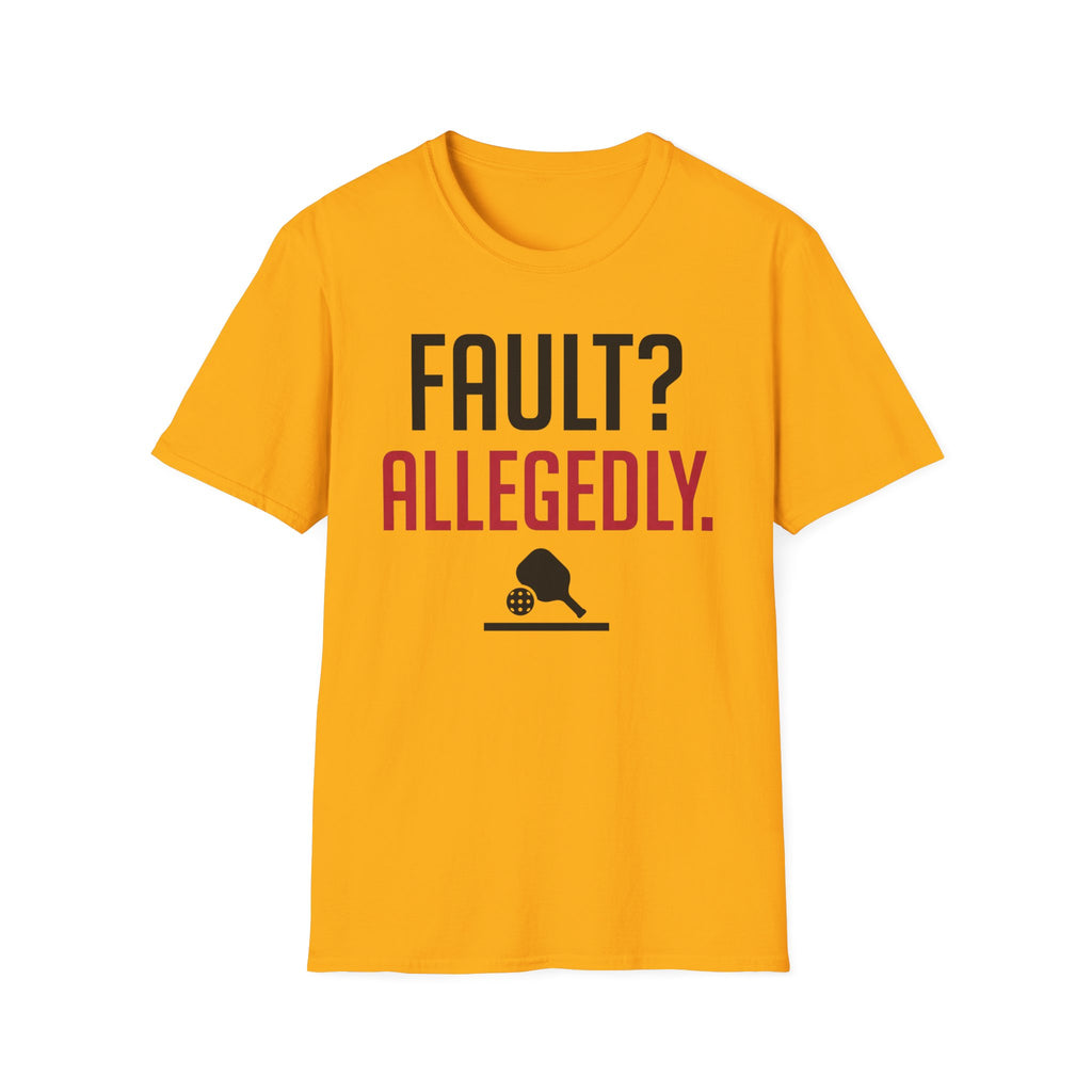 T-Shirt "Fault? Allegedly"
