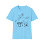 T-Shirt "Dink Like A Girl" Line Art