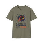 T-Shirt "If you don't like pickleball, you're the problem"
