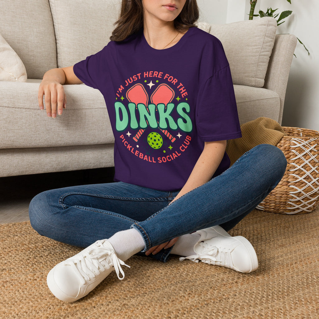 T-Shirt "Just Here for the Dinks Social Club"