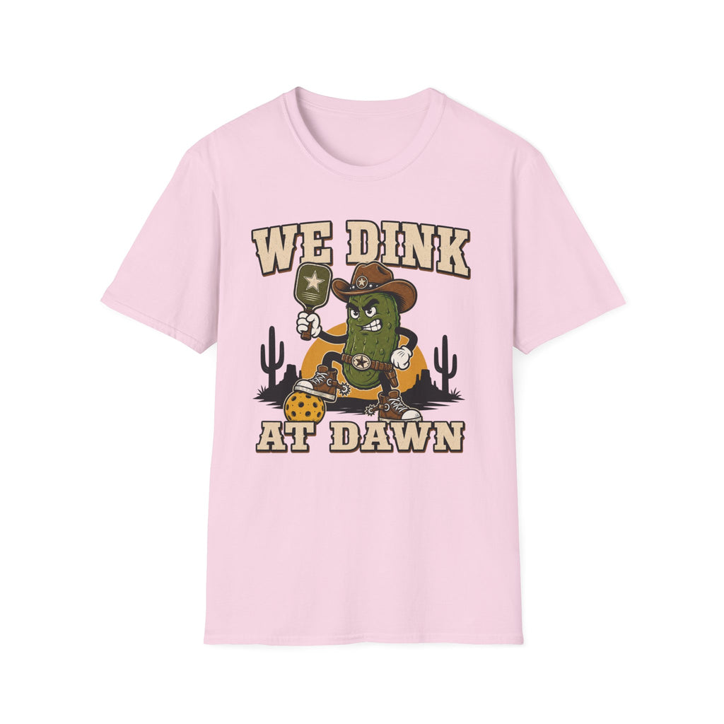 T-Shirt "We dink at dawn"