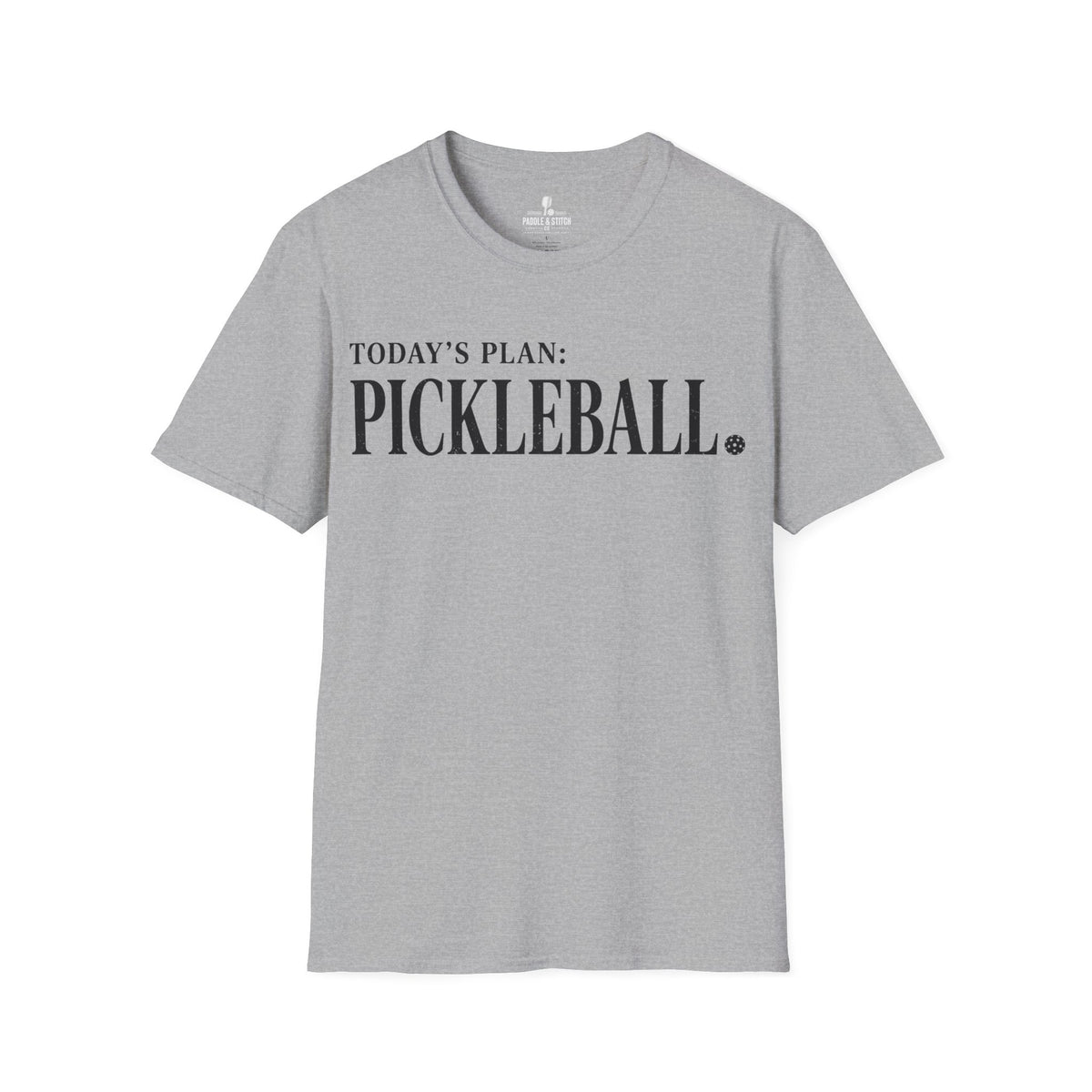 T-Shirt "Today's Plan"
