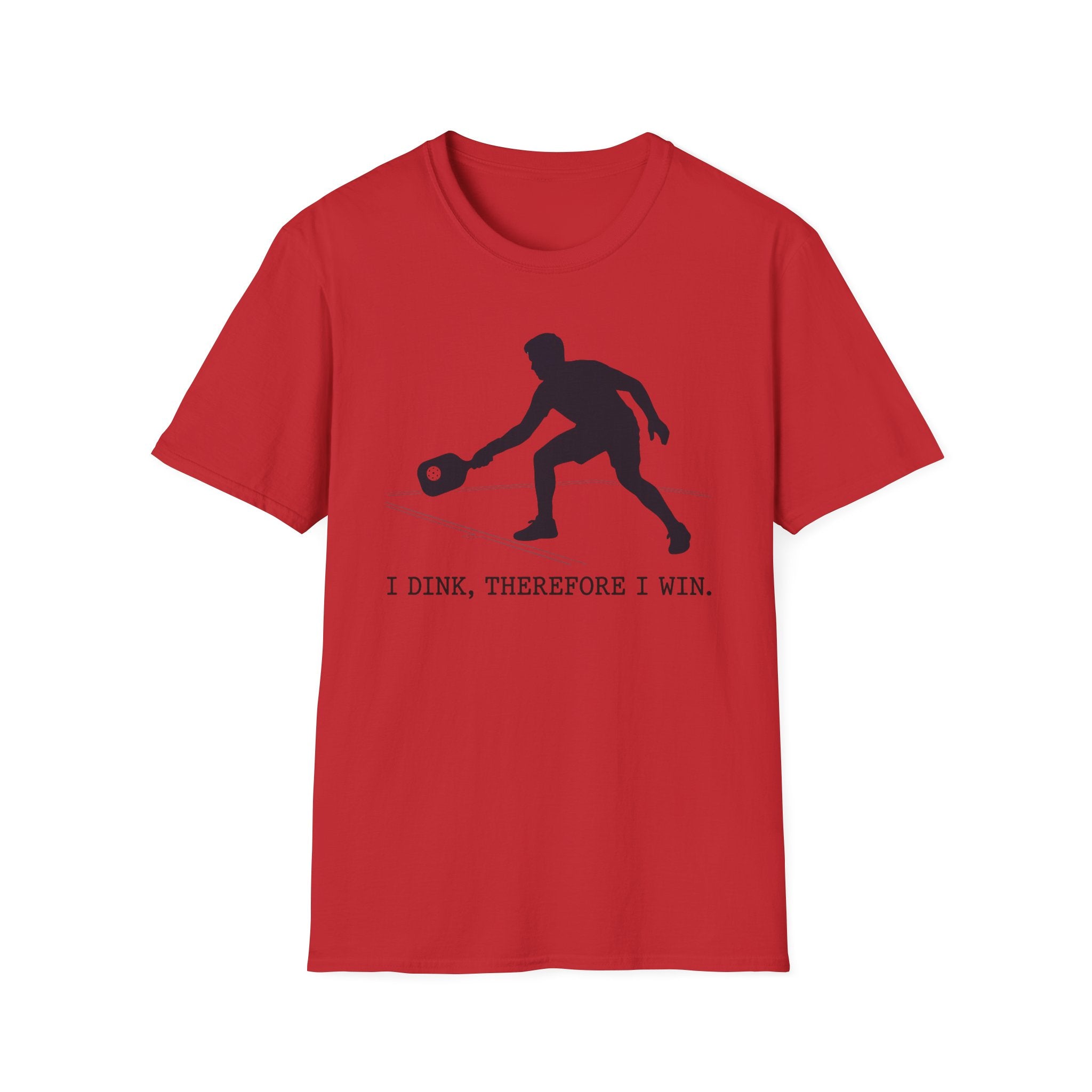 T-Shirt "I Dink, Therefore I Win"