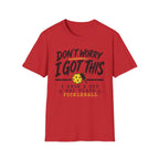 T-Shirt "Don't Worry I Got This" Pickleball