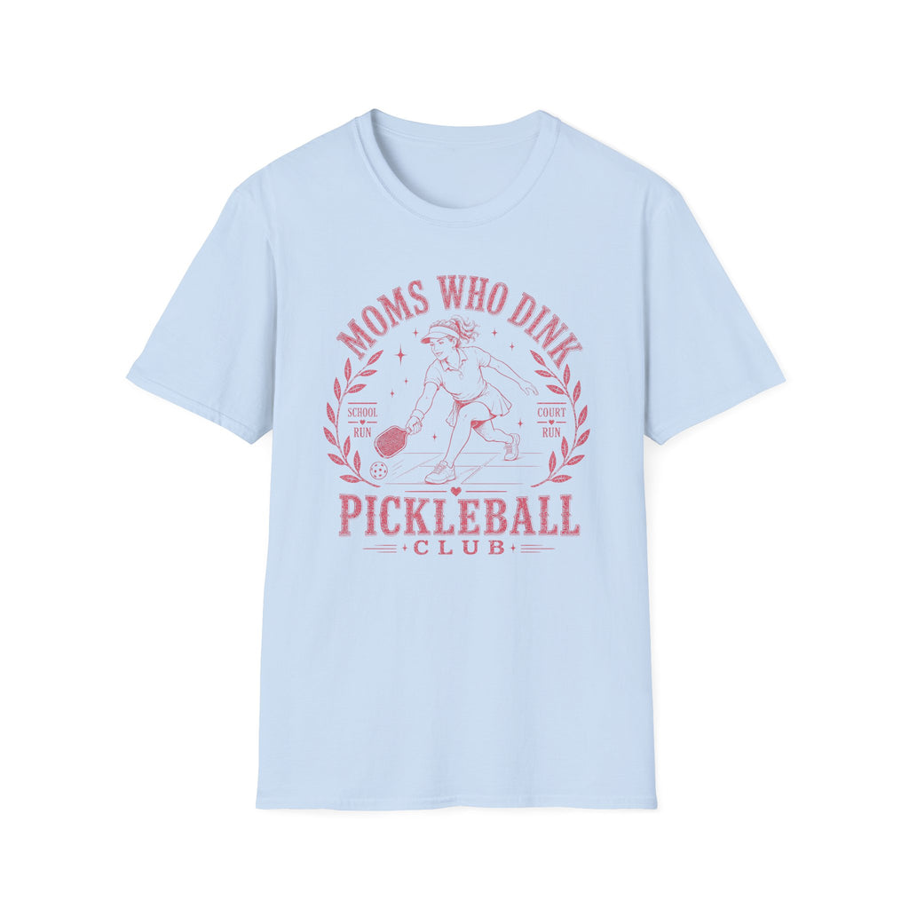 T-Shirt "Moms Who Dink"