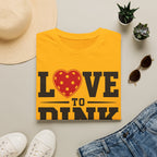 T-Shirt "Love to Dink"