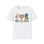 T-Shirt "Peace. Love. Pickleball."