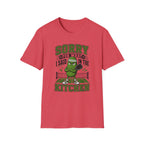 T-Shirt "Sorry for what I Said in the Kitchen"