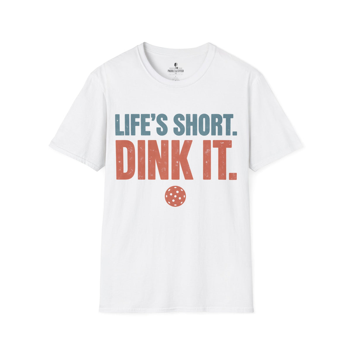 T-Shirt "Life's Short"