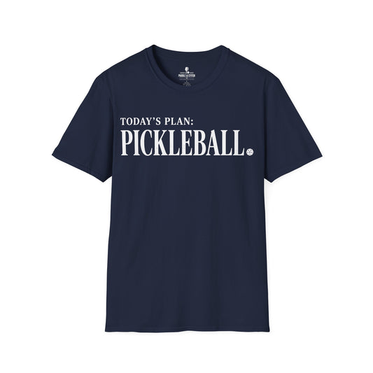 T-Shirt "Today's Plan"