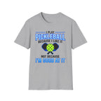 T-Shirt "I Play Pickleball Because I Like It"