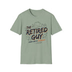 T-Shirt "The Retired Guy"