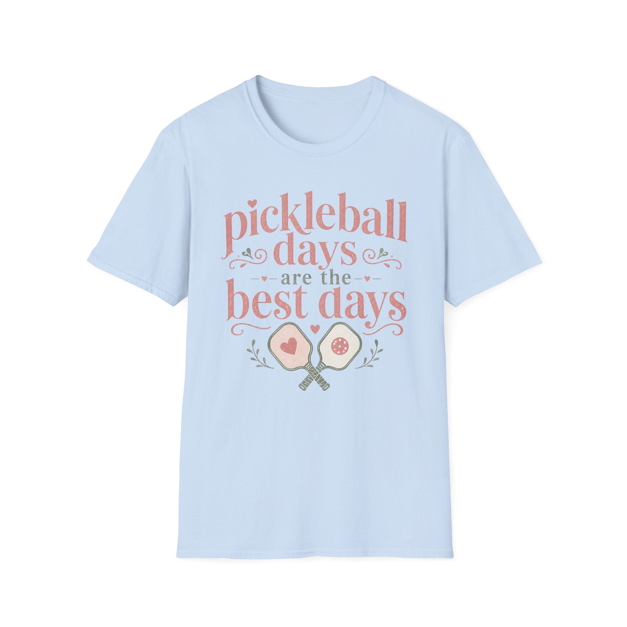 T-Shirt "Pickleball Days Are the Best Days"