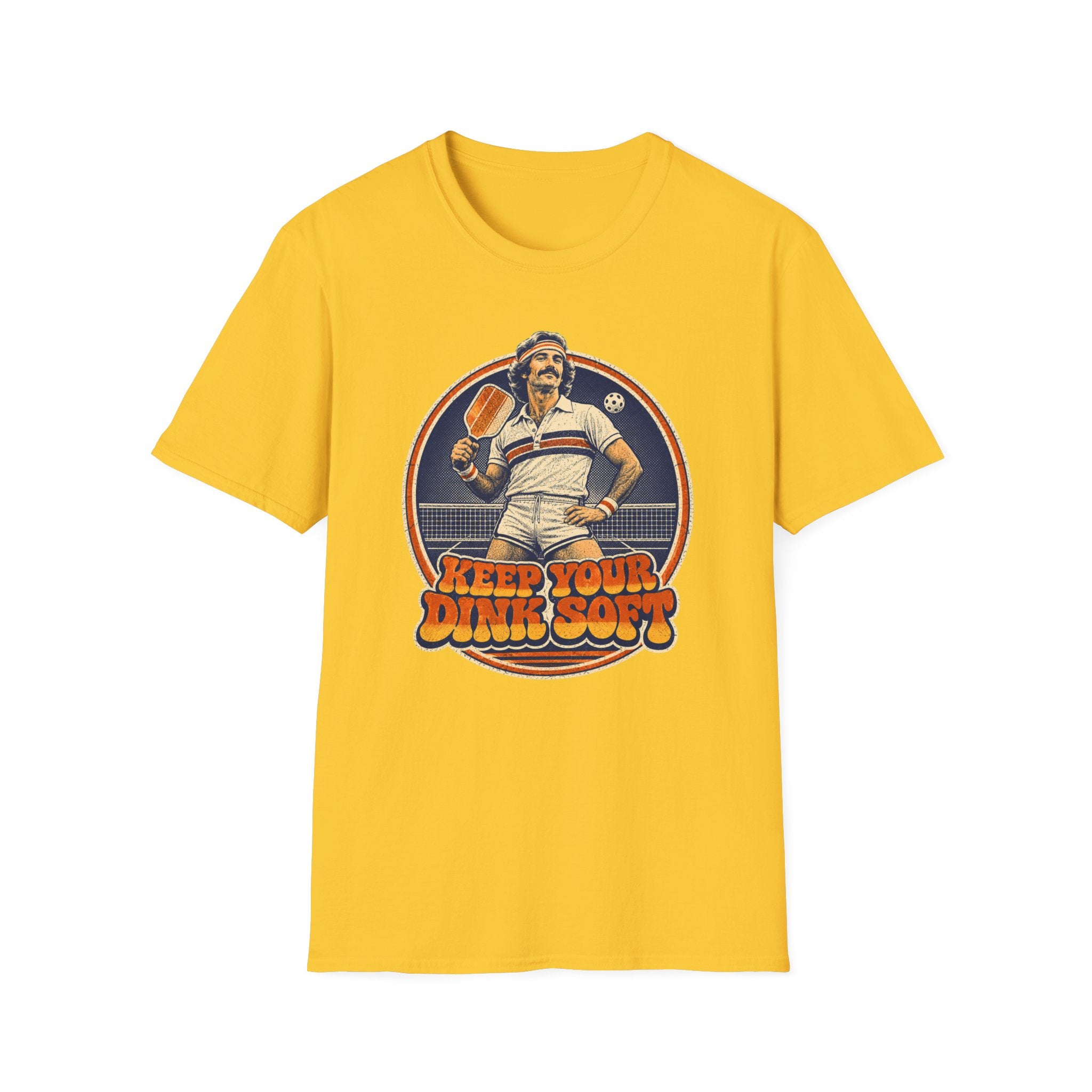 T-Shirt "Keep Your Dink Soft"