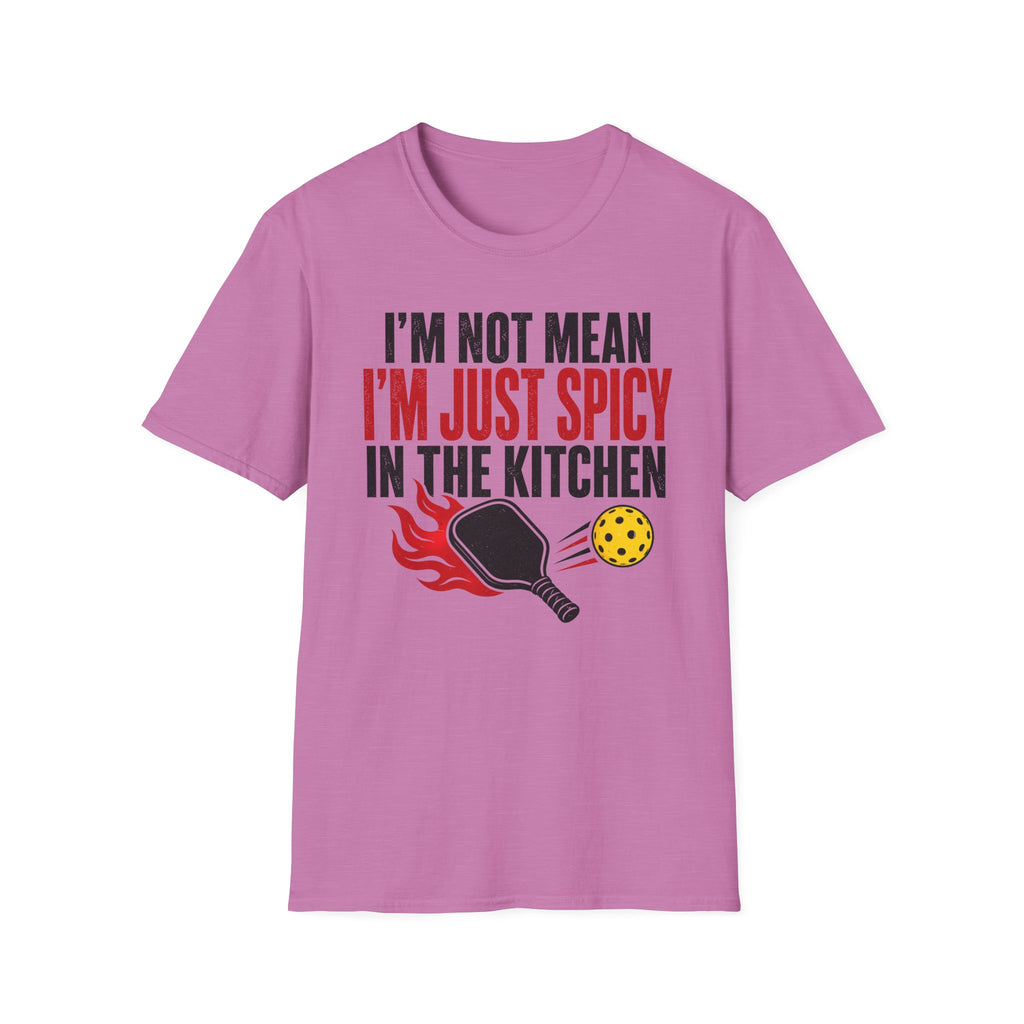 T-Shirt "I'm Not Mean. I'm Just Spicy in the Kitchen"