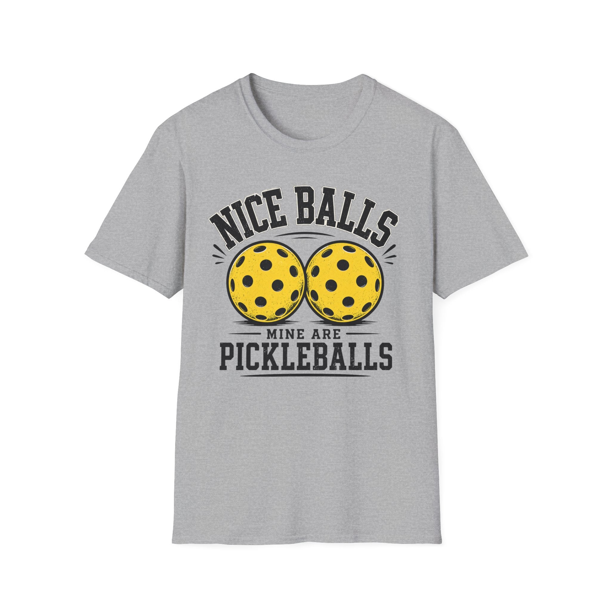 T-Shirt "Nice Balls. Mine Are Pickleballs."