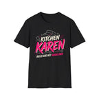 T-Shirt "Kitchen Karen"