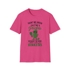 T-Shirt "Paint Me Green. Call Me a Pickle."