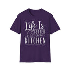 T-Shirt "Life is Better in the Kitchen"
