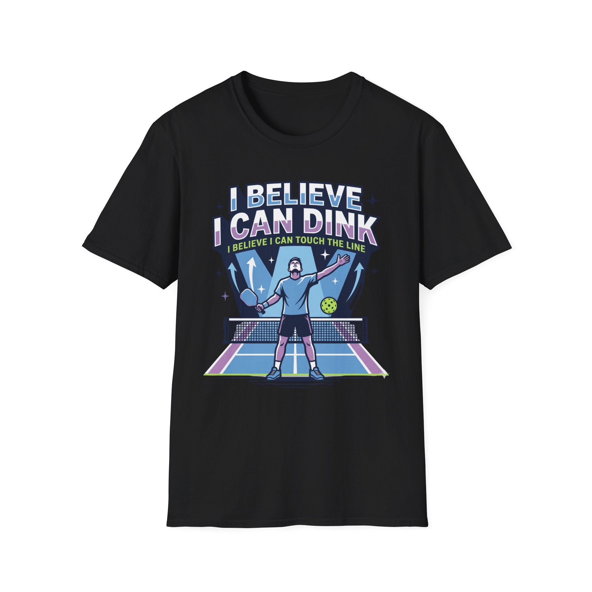 T-Shirt "I Believe I Can Dink"
