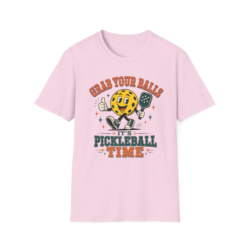 T-Shirt "Grab Your Balls Its Pickleball Time"