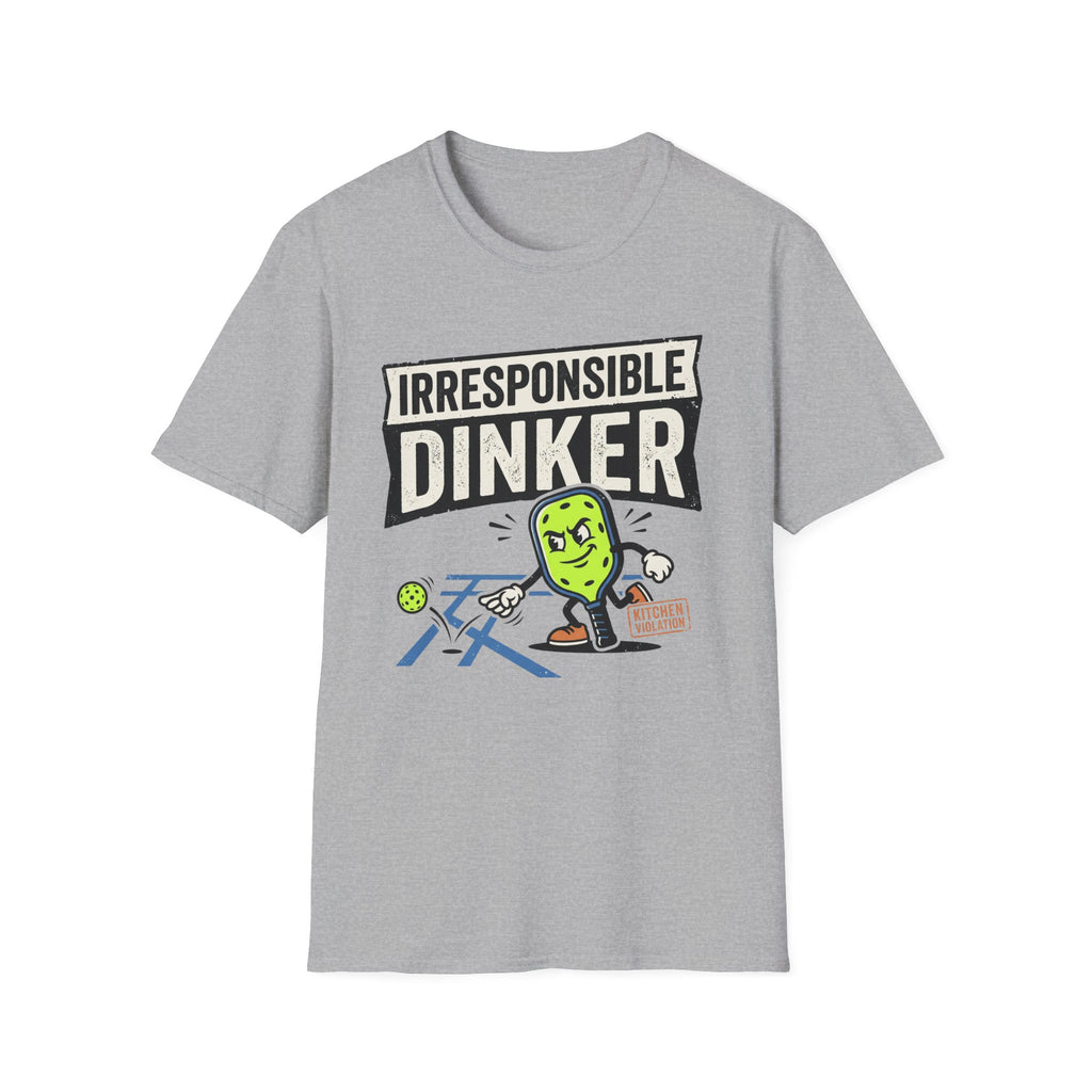 T-Shirt "Irresponsible Dinker"