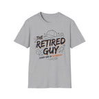 T-Shirt "The Retired Guy"