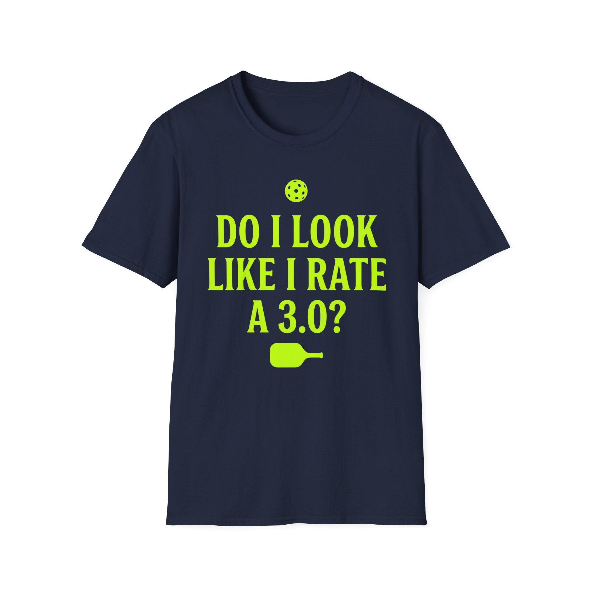 T-Shirt "Do I Look Like I Rate a 3.0"