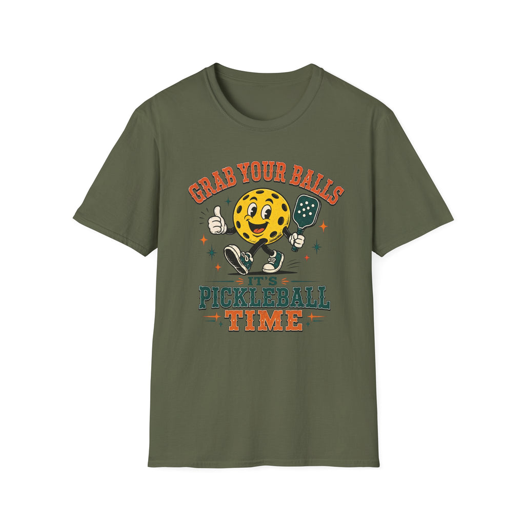T-Shirt "Grab Your Balls Its Pickleball Time"